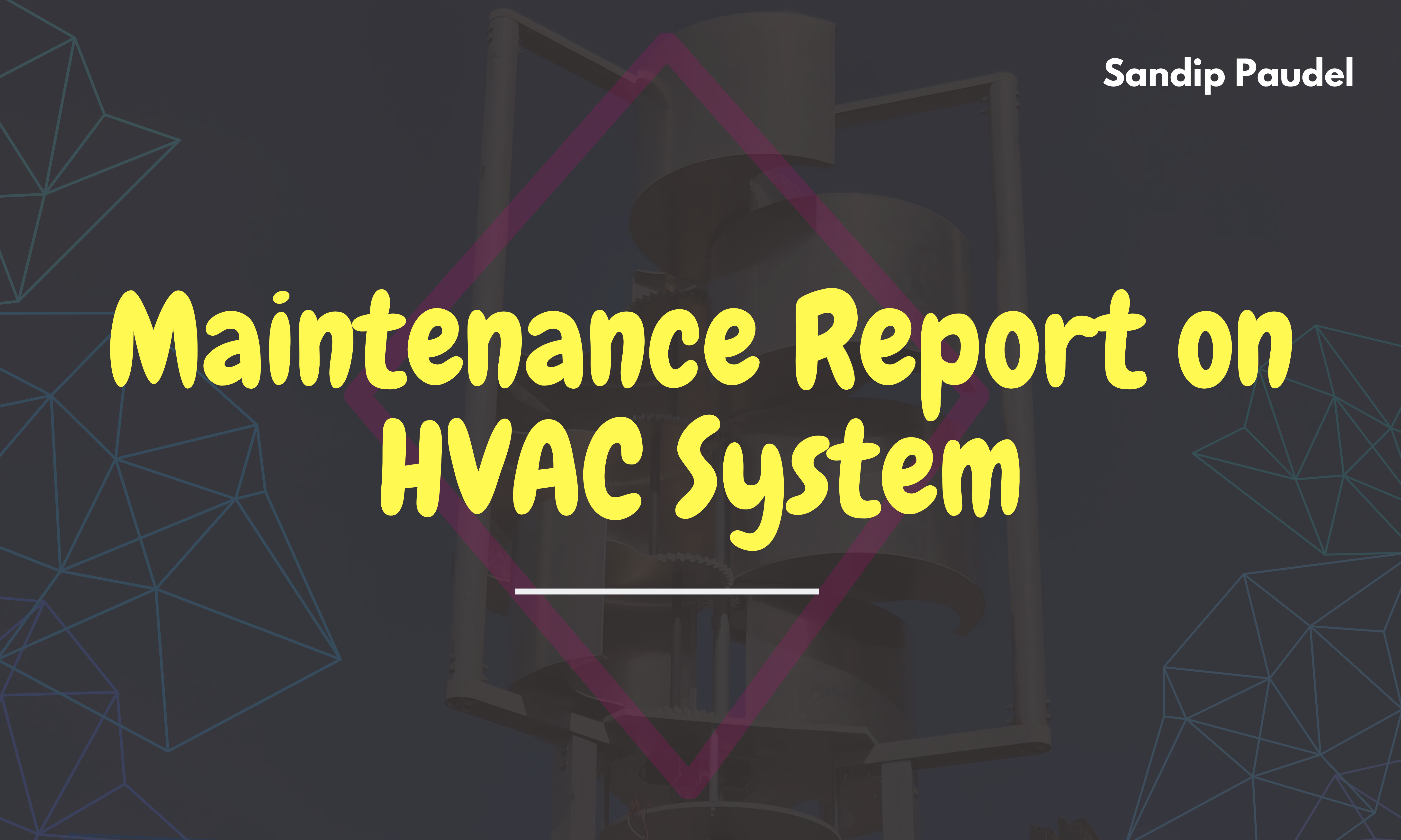 Maintenance Report on HVAC System, Sandip Paudel